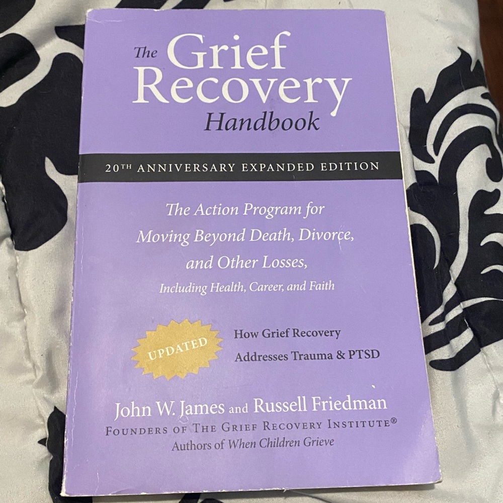 The Grief Recover Handbook by John W. James and Russell Friedman